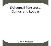 John Milton L'Allegro, Il Penseroso, Comus, & Lycidas Paperback Book John Milton Multicolor