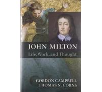John Milton: Life, Work, and Thought
