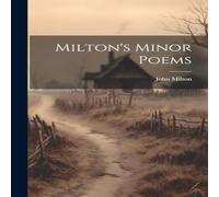John Milton Milton's Minor Poems Hardcover Book John Milton Multicolor