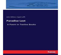 John Milton Paradise Lost:A Poem in Twelve Books Paperback John Milton Multicolor
