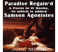 John Milton Paradise Regain'd, a Poem in IV Books, to Which Is Added Samson John Milton Multicolor