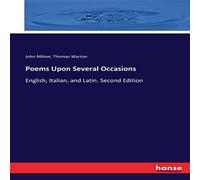 John Milton Poems Upon Several Occasions:English, Italian, & Latin. Second John Milton Multicolor