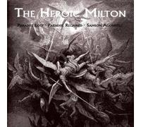 John Milton The Heroic Milton: Paradise Lost, Paradise Regained, Samson John Milton Multicolor