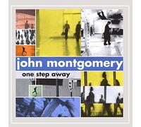 JOHN MONTGOMERY - One Step Away