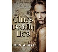John Moore Clues & Deadly Lies Paperback Book John Moore Multicolor