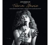 John Morales Presents Teena Marie - Love Songs & Funky Beats - Remixed With Loving Devotion