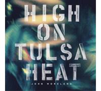 John Moreland – High On Tulsa Heat – CD (US Import)