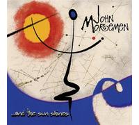 John Moremen - And the Sun Shines