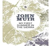 John Muir My First Summer in the Sierra: The nature diary of a pioneering John Muir Multicolor