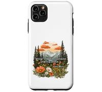 John Muir Quote For Wild and Free Trail Lovers Case for iPhone 11 Pro Max