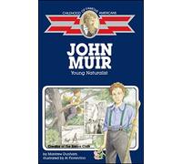 John Muir: Young Naturalist (Childhood of Famous Americans)