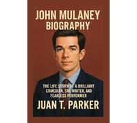 JOHN MULANEY BIOGRAPHY: The Life Story Of A Brilliant Comedian, SNL Writer, And Fearless Performer