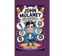 John Mulaney: Kids Biography - The Boy Who Turned Jokes Into Superpowers