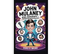 John Mulaney: Kids Biography - The Boy Who Turned Jokes Into Superpowers