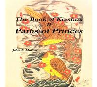 John Mullins The Book of Kreshnu, Paths of Princes Paperback John Mullins Multicolor