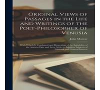 John Murray Original Views of Passages in the Life & Writings of the John Murray Multicolor
