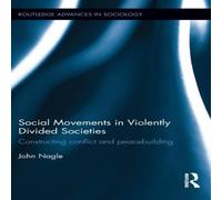 John Nagle Social Movements in Violently Divided Societies: Constructing John Nagle Multicolor