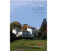 John Nash: Architect of the Picturesque (English Heritage)