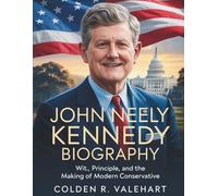 John Neely Kennedy Biography: Wit, Principle, and the Making of a Modern Conservative