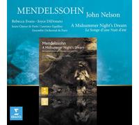 John Nelson/Ensemble Orchestral de Paris/Rebecca Evans/Joyce DiDonato/Le Jeune Choeur de Paris/Laurence Equilbey - Mendelssohn : Le Songe d'une nuit d'été
