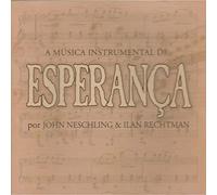 John Neschling & Ilan Rechtma - Esperanca