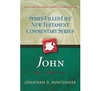 John: New Testament Commentary Series: John: 5 (Spirit-Filled Life New Testament Commentary)