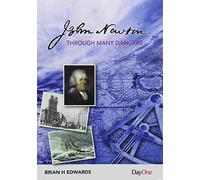 John Newton Through many dangers (Life Stories)
