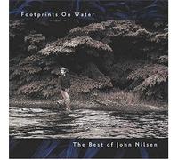 John Nilsen - Footprints on Water: Best of John Nilsen