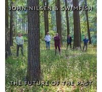 John Nilsen - The Future of the Past [New CD]