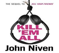 John Niven Kill 'Em All Paperback Book John Niven Multicolor