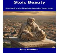 John Norman Stoic Beauty: Discovering the Timeless Appeal of Inner Calm John Norman Multicolor