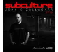 John O Callaghan - Subculture 2010