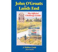 John O' Groats to Lands End : The Official Challenge Guide