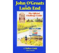 John O' Groats to Lands End: The Official Challenge Guide