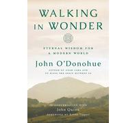 John O'Donohue Walking in Wonder (Hardback)