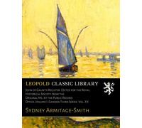 John of Gaunt's Register. Edited for the Royal Historical Society from the Original Ms. At the Public Record Office; Volume I. Camden Third Series. Vol. XX