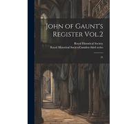 John of Gaunt's Register Vol.2: 21