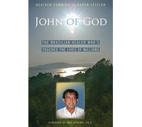 John of God: The Brazilian Healer Who's Touched the Lives of Millions