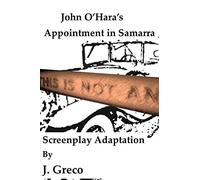 John O'Hara's Appointment in Samarra: Screenplay Adaptation