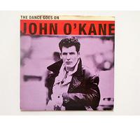 John O'Kane - O'Kane, John The Dance Goes On 7" Circa YR75 EX/EX 1991 picture sleeve