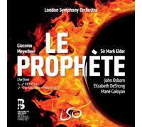 John Osborn – Giacomo Meyerbeer: Le Prophète – LSO Live