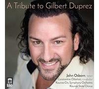 John Osborn/Kaunas City So - A Tribute to Gilbert Duprez