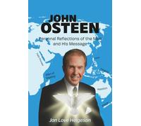John Osteen: Personal Reflections of the Man and His Message