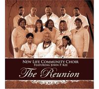 John P. Kee Presents: The Reunion [Us Import] by New Life Community Choir (2005-10-17)