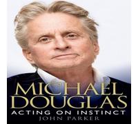 John Parker Michael Douglas: Acting on Instinct Paperback Book John Parker Multicolor