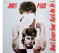 John Parr - Don't leave your mark on me (Remixed Long Version, 1986) [VINYL]