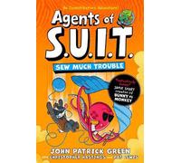 John Patrick Green Agents of S.U.I.T.: Sew Much Trouble Paperback Book John Patrick Green Multicolor