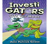John Patrick Green InvestiGators: Off-the Hook Paperback Book John Patrick Green Multicolor