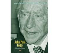 John Paul Getty: Billionaire Oilman (Giants of American Industry)