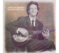 John Paul Hammond - Nobody But You
